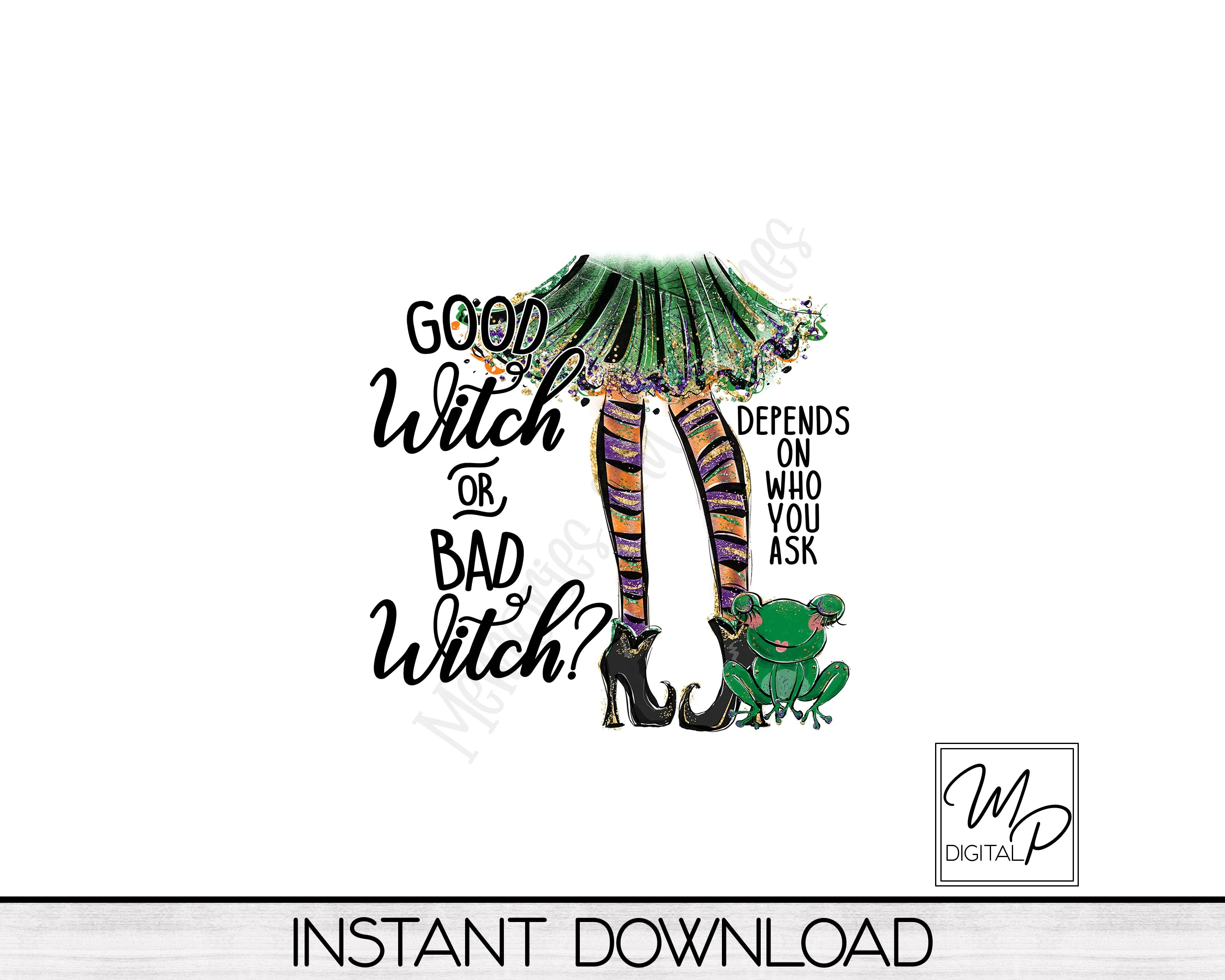 Halloween Sublimation Design PNG Digital Download - Good Witch or Bad Witch Tote Mug Tshirt Tumbler Sublimation - Commercial Use